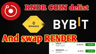 RNDR COIN delist Binance and Bybit exchange se 22 July and swap RENDER me rndr render bitcoin [upl. by Canfield]