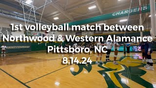 1st 🏐 volleyball match between Northwood High School amp Western Alamance High School  81424 [upl. by Tatiania]