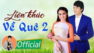 Lk Về Quê 2  Lê Sang ft Giáng Tiên MV HD [upl. by Avrenim]