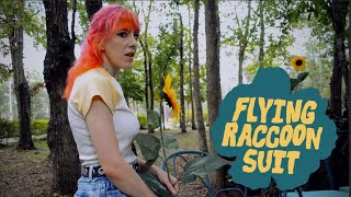 Flying Raccoon Suit  Sunflower Official Video [upl. by Nekcarb]