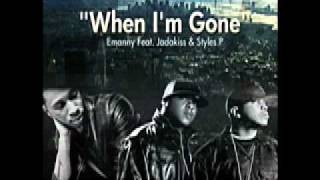 Emanny  When Im Gone Ft Jadakiss and Styles P [upl. by Nnaycnan]