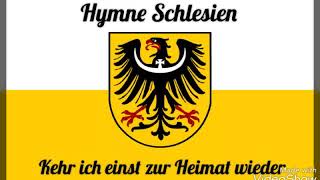 Kehr ich einst zur Heimat wieder Hymne Schlesien [upl. by Gwen]