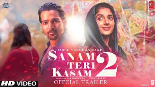 Sanam Teri Kasam 2 VIDEO  ANNOUNCEMENT TEASER  Harshvardhan Rane  Mawra Hocane  Manish Anurag [upl. by Reyem]