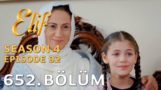 Elif 652 Bölüm  Season 4 Episode 92 [upl. by Deirdre]