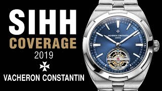 SIHH 2019 Vacheron Constantin Overseas Tourbillion Fifty Six Patrimony and More [upl. by Schwejda]