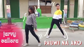 Pauwi Nako  Dance Cover  Jarvy Callora x Lorie Saren [upl. by Ainot371]