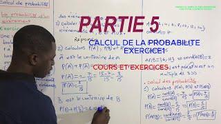 CALCUL DE PROBABILITES TERMINALE PARTIE 5  EXERCICE DE RENFORCEMENT [upl. by Asenad]