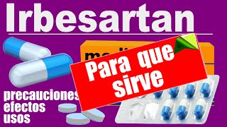 IRBESARTAN hipertension proteinuria para que sirve reacciones [upl. by Aramad]