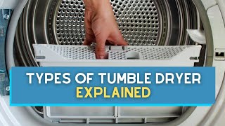 The 3 Types of Tumble Dryer Explained Vented Condenser Heat Pump [upl. by Dnaltiac]