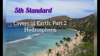 5th Standard Science Layers Of Earth Part2 Hydrosphere [upl. by Launamme]