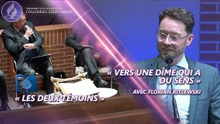 quotLes deux témoinsquot  quotVers une dîme qui a du sensquot avec Florian Ritlewski [upl. by Dnomyaw]