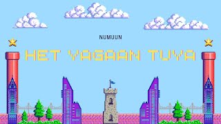 numuun  het yagaan tuya official lyric video [upl. by Yadsendew85]