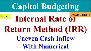 Uneven cash inflow numerical IRR internal rate of return method from dwivedi guidance finance [upl. by Iral]