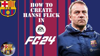 Hansi Flick FC 24 Creation [upl. by Innavoig138]