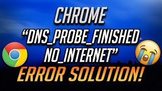 FIX DNSPROBEFINISHEDNOINTERNET in Google Chrome 2024 [upl. by Hirschfeld]