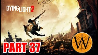 Dying Light 2 Stay Human Part 37 Lawans Home [upl. by Colson169]