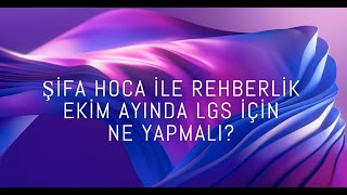 LGS HAZIRLIK SÜRECİNDE EKİM AYININ ÖNEMİ KONUĞUMUZ VAR [upl. by Eineg]