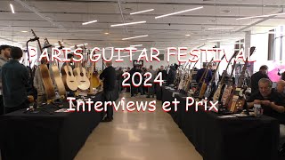 PARIS GUITAR FESTIVAL 2024  Interviews et Remise des prix du salon  03 03 2024 [upl. by Vale612]