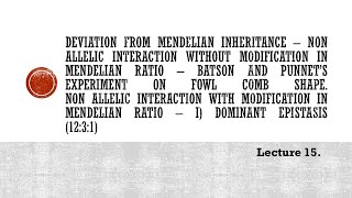 Lec 15 Epistasis PBG 201 [upl. by Nunciata258]