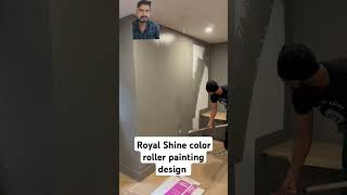 Royal Shine color roller painting design [upl. by Maggi184]