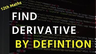 Derivative by definition with examples  second year maths  First Principle  Ab initio method [upl. by Ordisi]