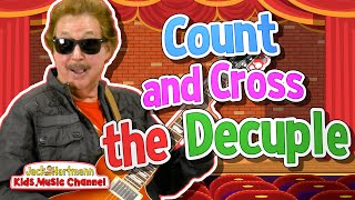 Count and Cross the Decuple  Jack Hartmann [upl. by Doralynn]