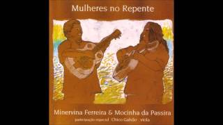 Minervina Ferreira amp Mocinha da Passira  Mulheres no Repente 1999 Álbum Completo [upl. by Atikir]