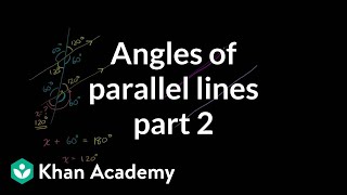 Angles of parallel lines 2  Angles and intersecting lines  Geometry  Khan Academy [upl. by Siulegroj]