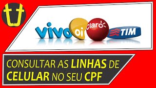 Como consultar TODAS as linhas de CELULAR no seu CPF [upl. by Ashwell]