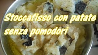 Stoccafisso con patate alla napoletana [upl. by Arries456]