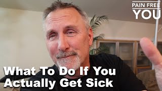 What To Do If You Actually Get Sick [upl. by Noletta]