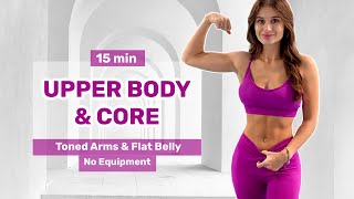 15 MIN UPPER BODY amp CORE BURN Workout 🔥 Get Toned Arms amp Glat Belly at Home  No Equipment No Repeat [upl. by Danica]