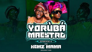 KEMZ MAMA ON YORUBA MAESTRO EPISODE 4 [upl. by Dorman]