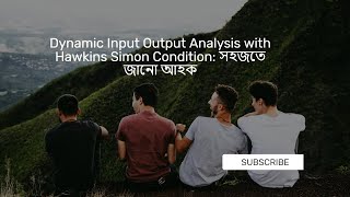 Dynamic Input Output Analysis with Hawkins Simon Condition সহজতে জানো আহক [upl. by Reseda]