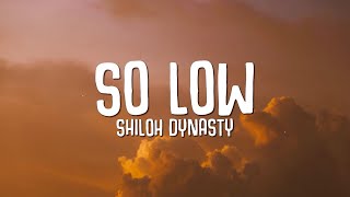 Shiloh Dynasty  So Low Lyrics [upl. by Winifield518]