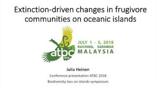 ATBC 2018 Extinctiondriven changes in frugivore communities on oceanic islands [upl. by Storfer]