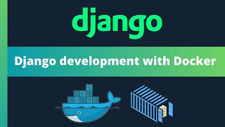 Simplify Django development with Docker  2024 [upl. by Johnath]