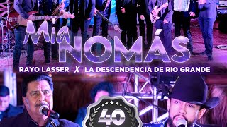 Rayo Lasser x La Descendencia de Rio Grande  MIA NOMÁS Video Oficial [upl. by Shelburne535]