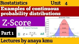 ZScore  Examples of continuous probability distributions  Biostatistics Unit 4 part 1 [upl. by Willner814]