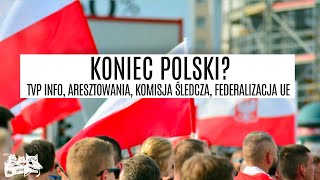 cz3 Koniec Polski TVP INFO aresztowania komisja śledcza federalizacja UE [upl. by Notrom]