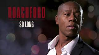 Roachford  So Long Official Audio [upl. by Ahseekal]