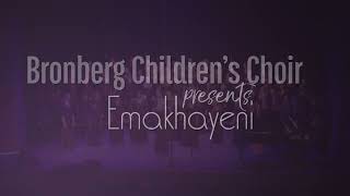 Bronberg Childrens Choir  Emakhayeni [upl. by Foushee600]