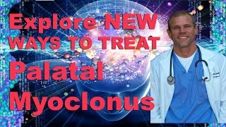 Question Can Palatal Myoclonus be cured Watch interview [upl. by Aelam54]