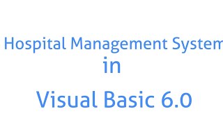 Hospital Management System Project in visual Basic 60  Vb projects [upl. by Durward330]