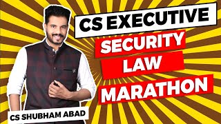 SECURITIES LAW MARATHON LECTURE 2  CS EXECUTIVE CS SHUBHAM ABAD [upl. by Shelby744]