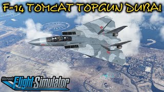 F14 Tomcat Aircraft Carrier Ops fly over Dubai in msfs2020 [upl. by Haskins871]