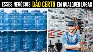 7 Negócios que DÃO CERTO em qualquer lugar [upl. by Dunc]