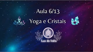 Aula 6 de 13  Yoga e Cristais Sodalita [upl. by Preuss]