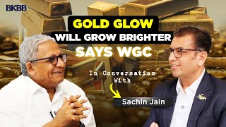 WGC looks at a golden future  In conversation with Sachin Jain  BKBB  RN Bhaskar [upl. by Htiel]