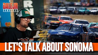 Dale Jr Recaps The Cup Race At Sonoma and Has A Change of Heart  Dale Jr Download [upl. by Markowitz]